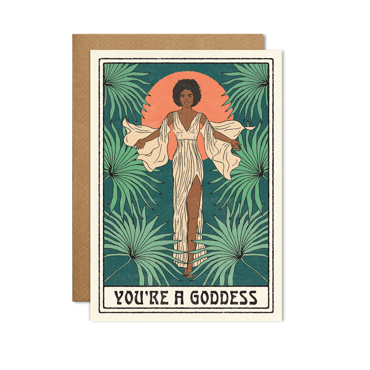 You're a Goddess Card - With cello wrap