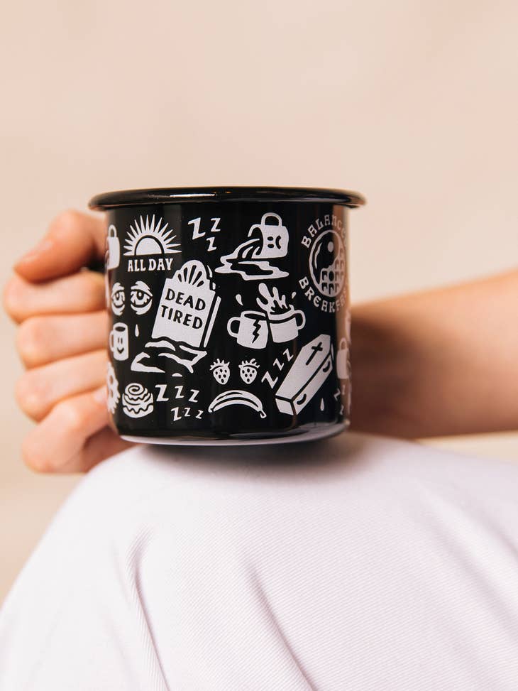 Dead Tired Enamel Mug - La De Da