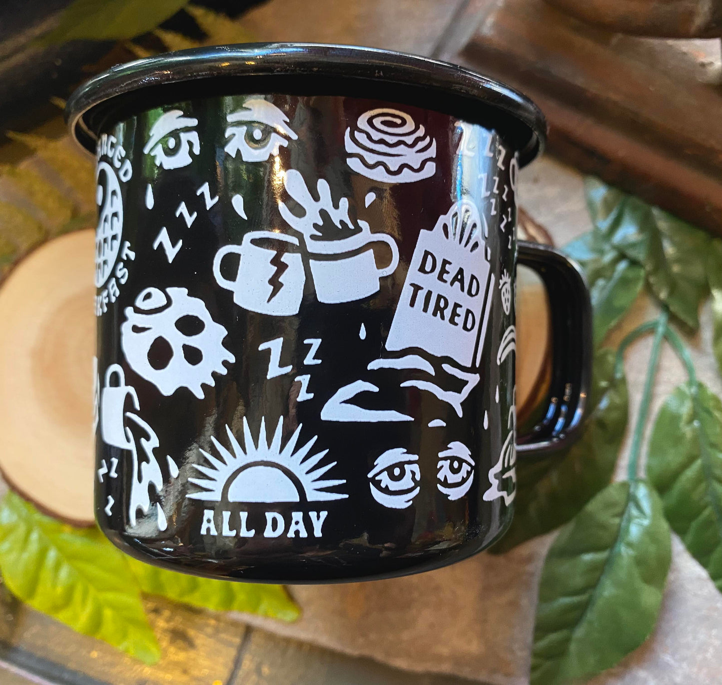 Dead Tired Enamel Mug - La De Da