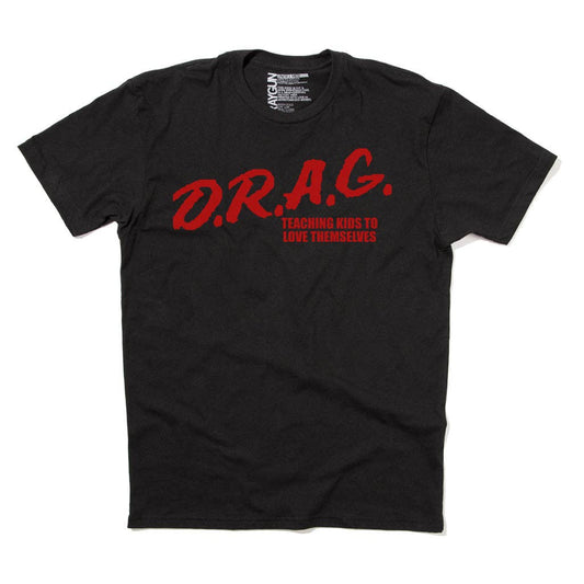 D.R.A.G. - Teaching Kids to Love Themselves Black Graphic Tee