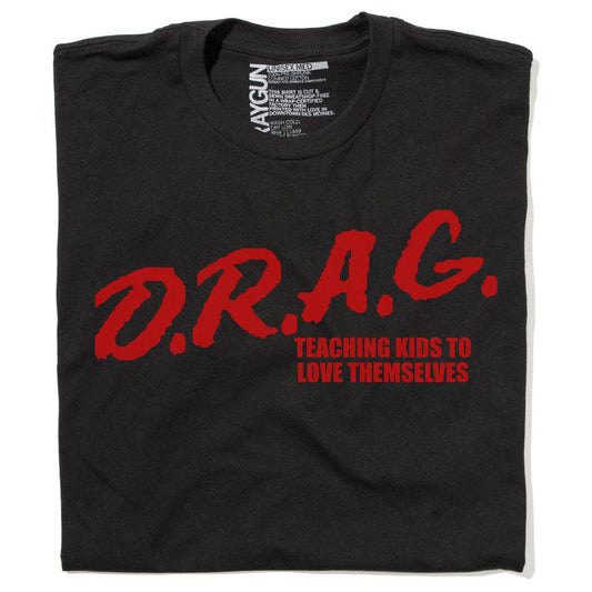D.R.A.G. - Teaching Kids to Love Themselves Black Graphic Tee