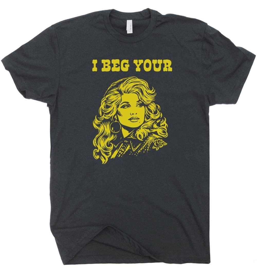 Retro I Beg Your (Dolly) Parton Country Music Tee